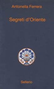 Segreti d Oriente