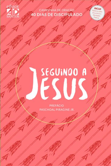 Seguindo a Jesus - Alexandre Sombrio - Alexandre Sombrio Nunes Teixeira - ANDRÉ PORTES SANTOS - Arnaldo Muller Jr. - César Augusto Fermino Costa - Elisiane Roper Pescini - Haroldo Portugal - Jeferson Hitiro Kadowaki - Jeferson Kadowaki - Juliane Santos - Juliane Tischenberg Vallim - Kate Becker Zaqui - Kezia Cristina Talisin Dos Santos - Marcílio de Oliveira - Paschoal Piragine Jr - Priscila Laranjeira - Raquel Santana - Rogério Proença - Soraya Moreschi