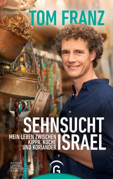 Sehnsucht Israel - Tom Franz - Regina Carstensen