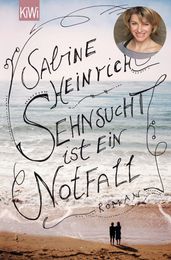 Sehnsucht ist ein Notfall