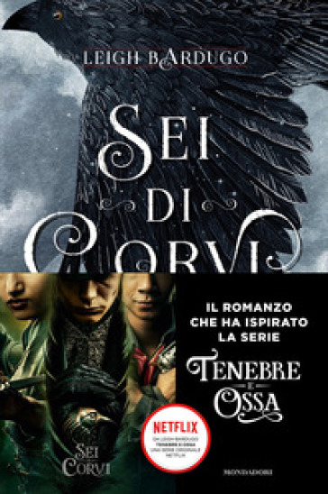 Sei di corvi. GrishaVerse - Leigh Bardugo