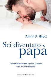 Sei diventato papà