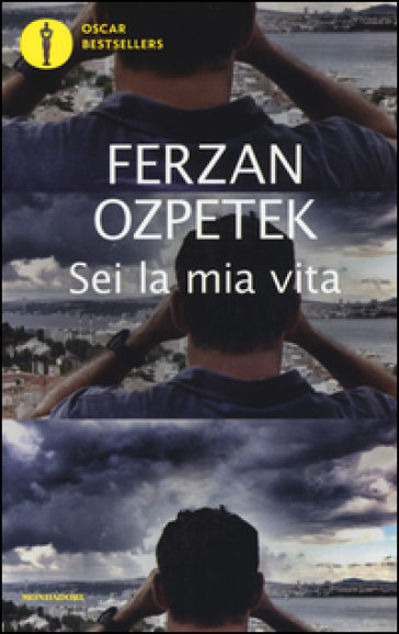 Sei la mia vita - Ferzan Ozpetek