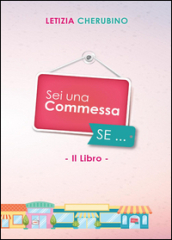 Sei una commessa se...