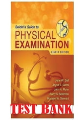 Seidels Guide to Physical Examination 8th edition TEST BANK