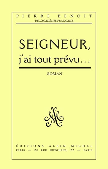 Seigneur, j'ai tout prévu... - Pierre Benoit