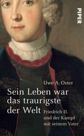 Sein Leben war das traurigste der Welt