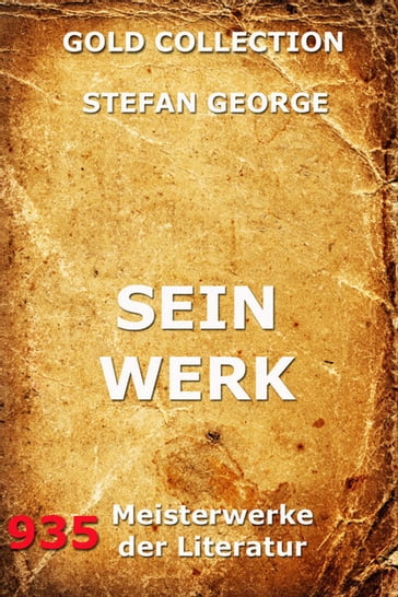 Sein Werk - Stefan George