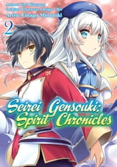 Seirei Gensouki: Spirit Chronicles (Manga Version) Volume 2