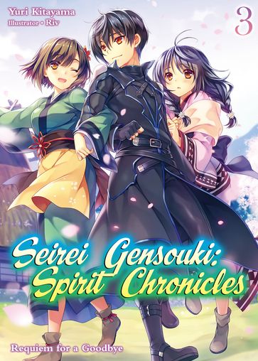 Seirei Gensouki: Spirit Chronicles Volume 3 - Yuri Kitayama