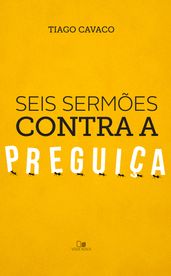 Seis sermões contra a preguiça