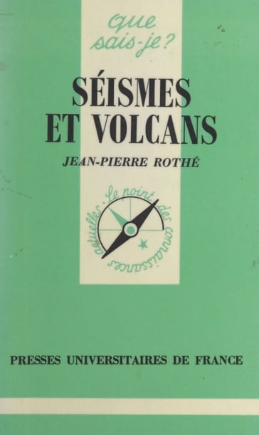Séismes et volcans - Jean-Pierre Rothé