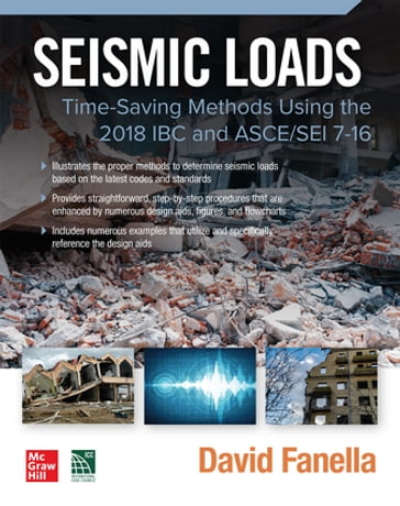 Seismic Loads: Time-Saving Methods Using the 2018 IBC and ASCE/SEI 7-16 - David A. Fanella