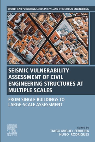 Seismic Vulnerability Assessment of Civil Engineering Structures at Multiple Scales - Elsevier Science