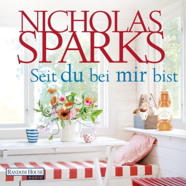 Seit du bei mir bist - Nicholas Sparks