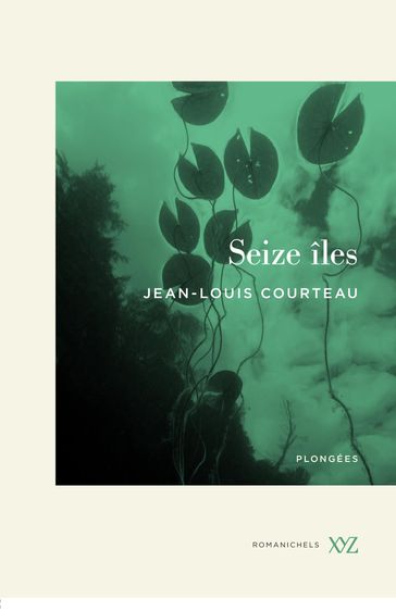 Seize îles - Jean-Louis Courteau
