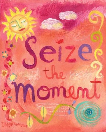 Seize the Moment - Ruth Cullen