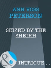 Seized By The Sheik (Cowboys Royale, Book 2) (Mills & Boon Intrigue)