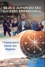 Seja O Autor Do Seu Sucesso Empresarial