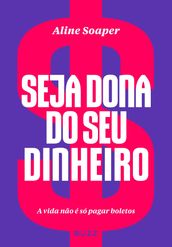 Seja dona do seu dinheiro