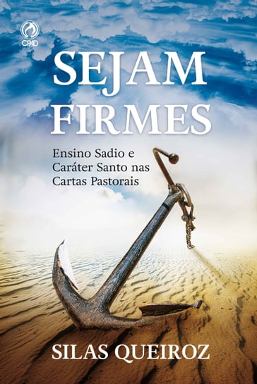 Sejam Firmes (Livro de Apoio Jovens) - Silas Queiroz