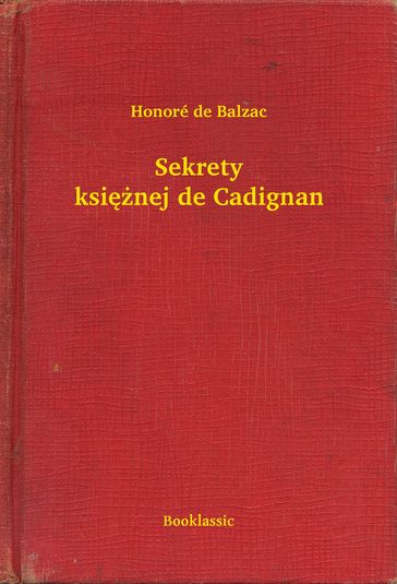 Sekrety ksinej de Cadignan - Honoré de Balzac