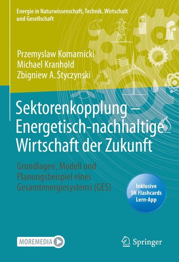 Sektorenkopplung  Energetisch-nachhaltige Wirtschaft der Zukunft - Przemyslaw Komarnicki - Michael Kranhold - Zbigniew A. Styczynski