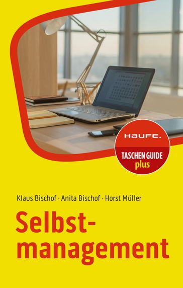 Selbstmanagement - Klaus Bischof - Anita Bischof - Horst Muller