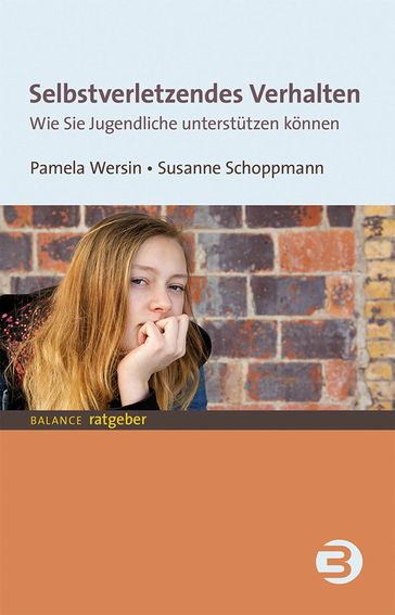 Selbstverletzendes Verhalten - Pamela Wersin - Susanne Schoppmann