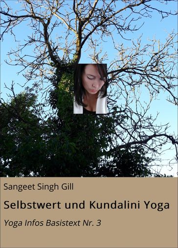 Selbstwert und Kundalini Yoga - Sangeet Singh Gill