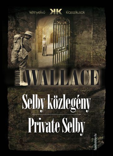 Selby közlegény - Private Selby - Edgar Wallace