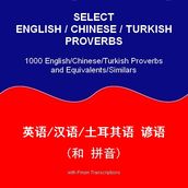 Select English/Chinese/Turkish Proverbs