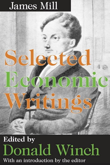 Selected Economic Writings - James Mill