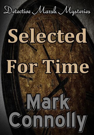 Selected For Time - Mark Connolly