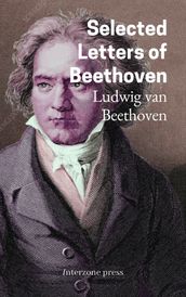 Selected Letters of Beethoven
