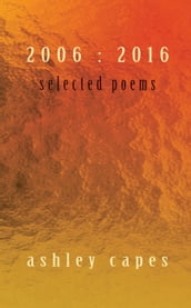 Selected Poems 2006:2016