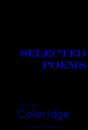 Selected Poems of Samuel Taylor Coleridge