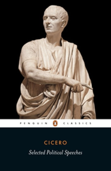 Selected Political Speeches - Cicero