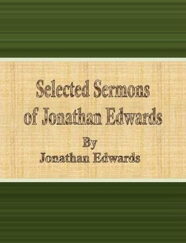 Selected Sermons of Jonathan Edwards - Jonathan Edwards