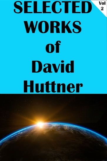 Selected Works of David Huttner Volume 2 - David Huttner