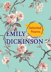 Selected poems of Emily Dickinson