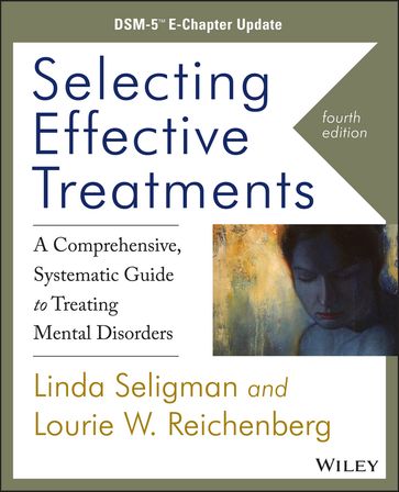 Selecting Effective Treatments - Linda Seligman - Lourie W. Reichenberg