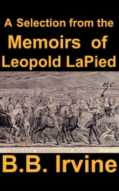 A Selection From the Memoirs of Leopold LaPied
