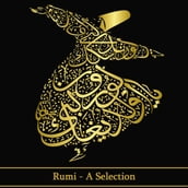 Selection of Poems by Jalaluddin Rumi, A