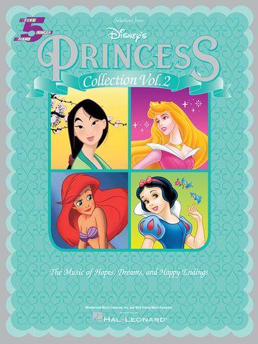 Selections from Disney's Princess Collection Vol. 2 (Songbook) - Hal Leonard Corp.