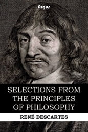 Selections from the Principles of Philosophy