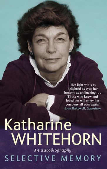 Selective Memory - Katharine Whitehorn