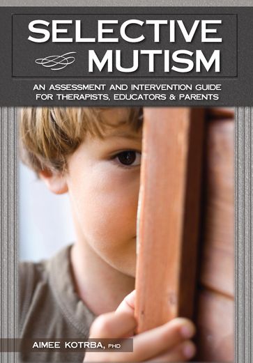 Selective Mutism - LP Aimee Kotrba PhD