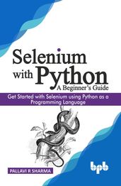 Selenium with Python - A Beginner