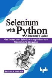 Selenium with Python - A Beginner